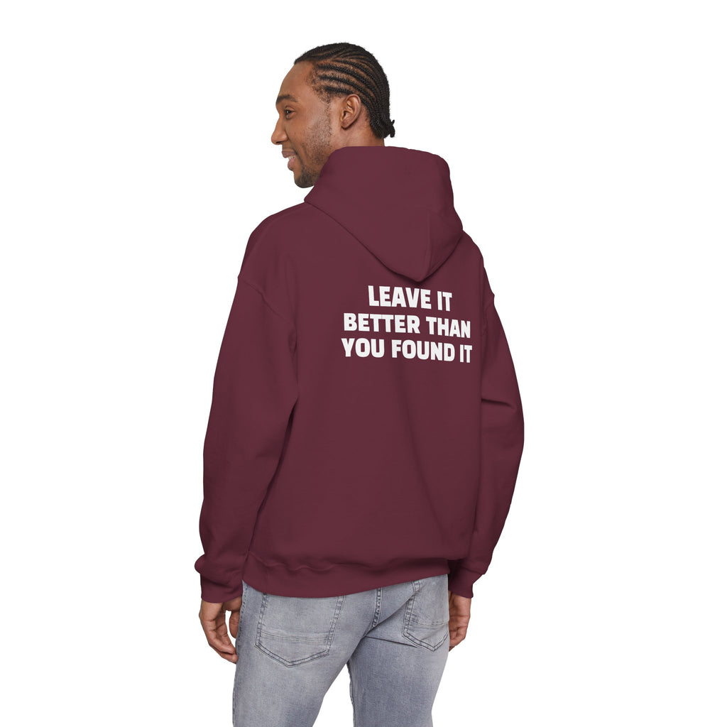 "Leave it Better Than You Found it" - Hoodie