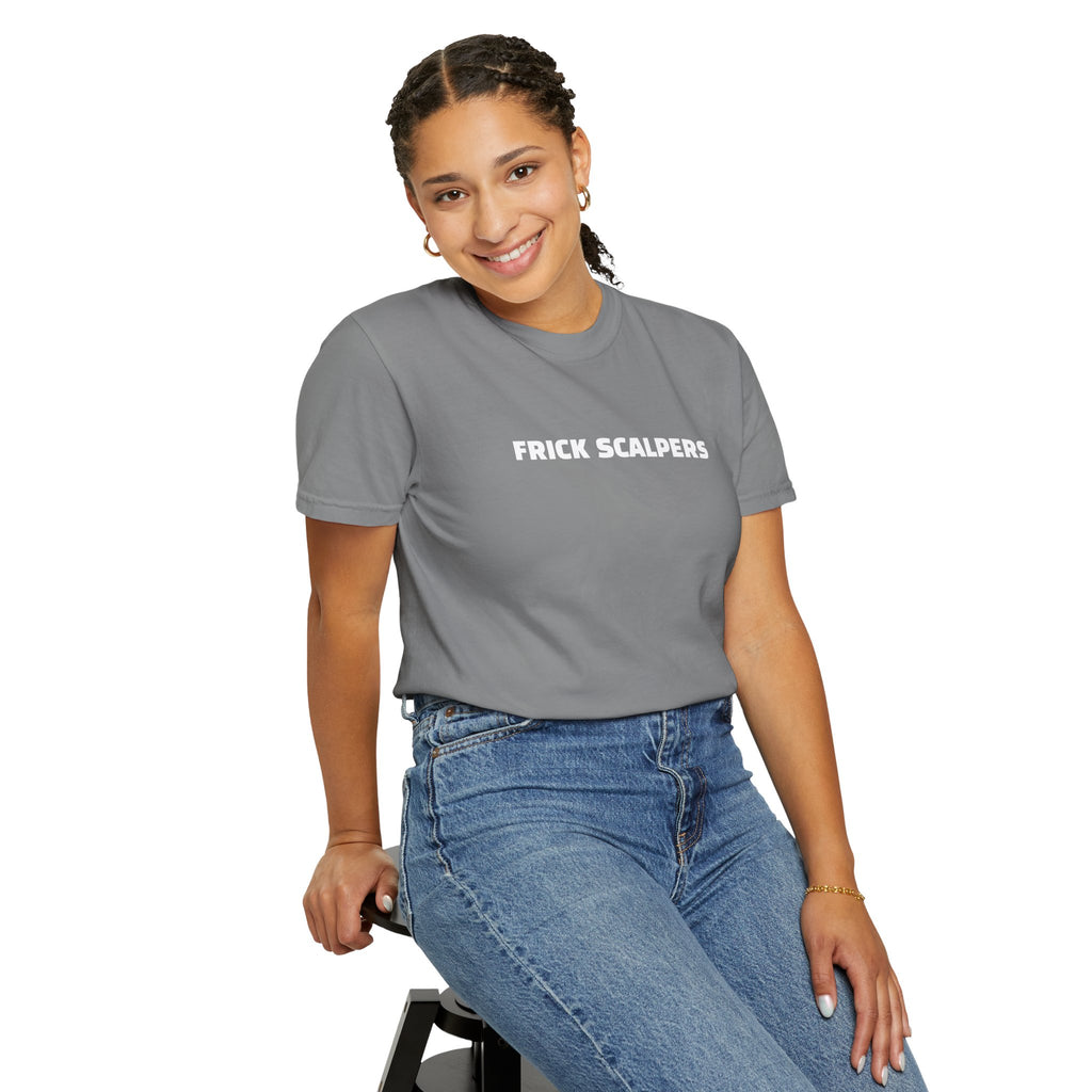 Frick Scalpers - T-Shirt