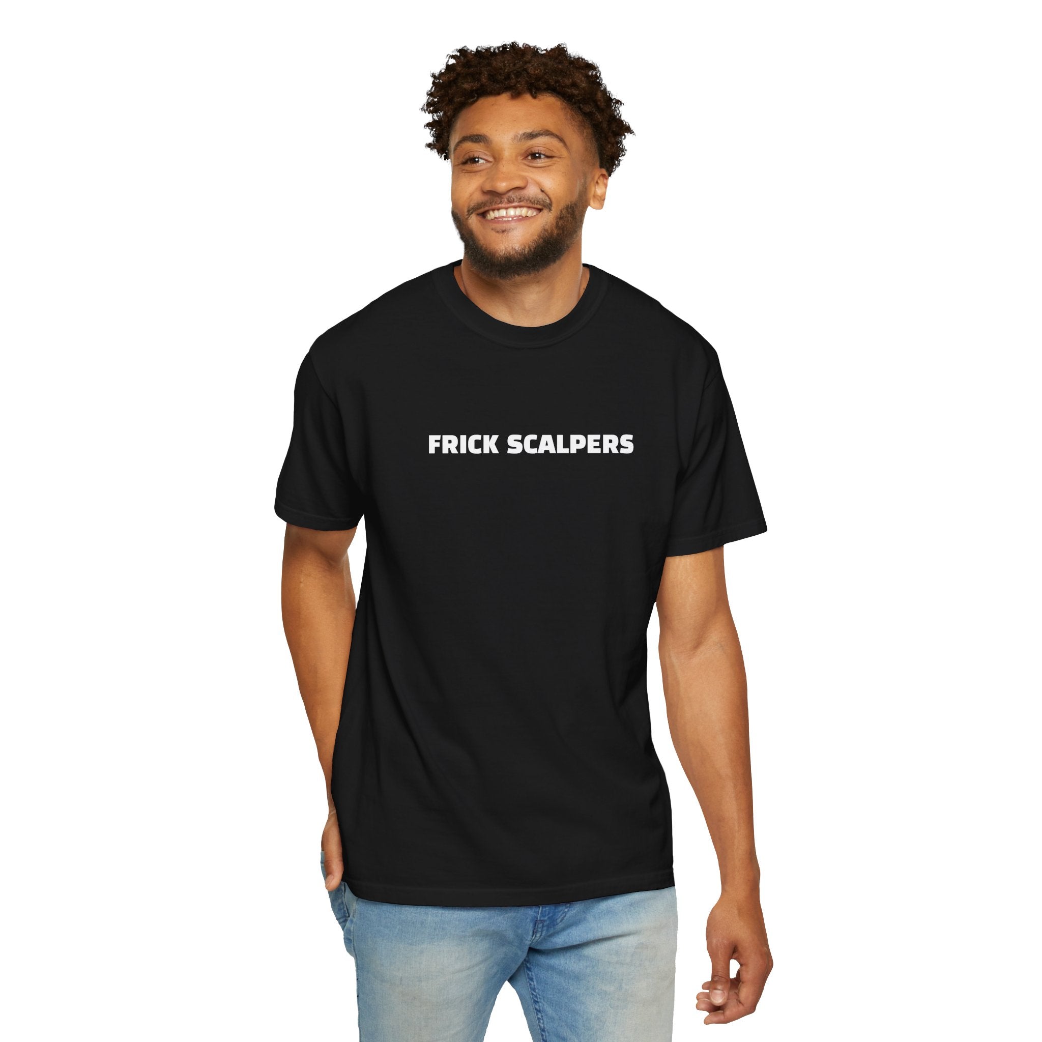 Frick Scalpers - T-Shirt